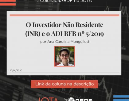 O Investidor Não Residente (INR) e o ADI RFB nº 5/2019