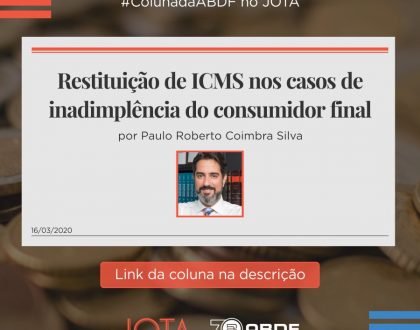 Restituição de ICMS nos casos de inadimplência do consumidor final
