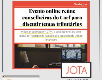 Divulgação no JOTA – Live “As vozes das conselheiras do Carf”