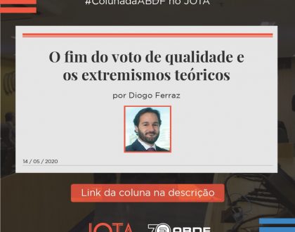 O fim do voto de qualidade e os extremismos teóricos