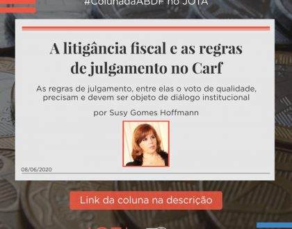 A litigância fiscal e as regras de julgamento no Carf
