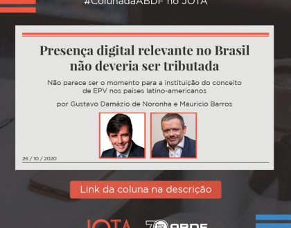 Presença digital relevante no Brasil não deveria ser tributada