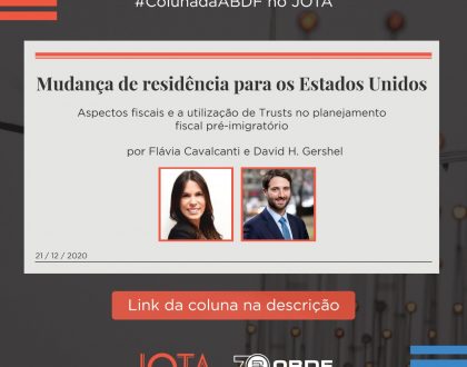 Mudança de residência para os Estados Unidos - Aspectos fiscais e a utilização de Trusts no planejamento fiscal pré-imigratório