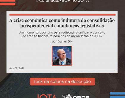 A crise econômica como indutora da consolidação jurisprudencial e mudanças legislativas