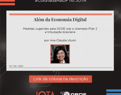 Além da Economia Digital. Medidas sugeridas pela OCDE sob o chamado Pilar 2 e tributação brasileira