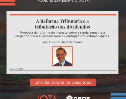 A Reforma Tributária e a tributação dos dividendos