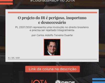O projeto do IR é perigoso, inoportuno e desnecessário