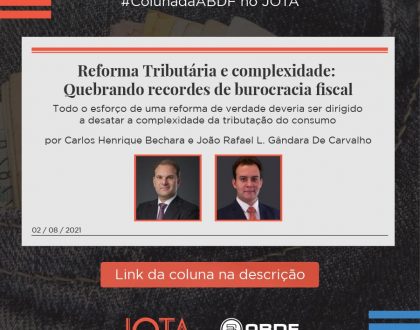 Reforma Tributária e complexidade: Quebrando recordes de burocracia fiscal
