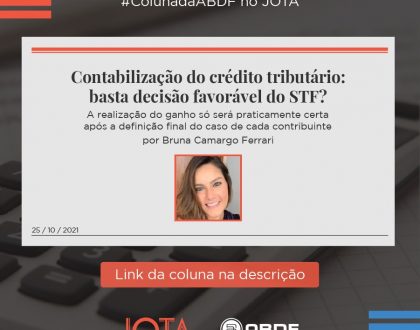 Contabilização do crédito tributário: basta decisão favorável do STF?