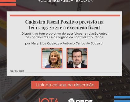 Cadastro Fiscal Positivo previsto na lei 14.195 2021 e a execução fiscal