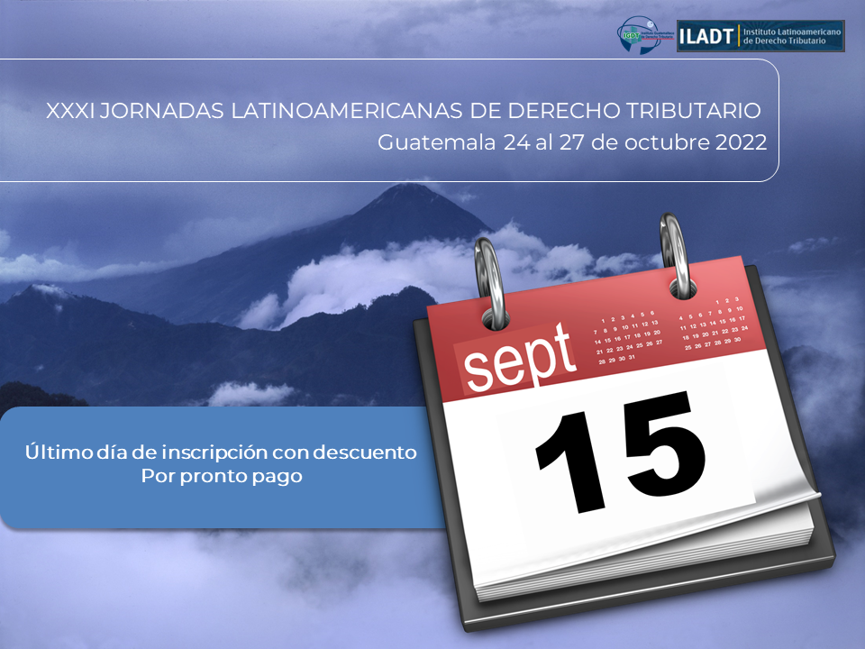 XXXI Jornadas del Derecho Tributario del Instituto Latinoamericano. Inscreva-se com desconto até o dia 15 de setembro.