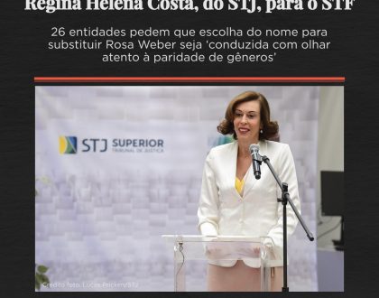 Manifesto em apoio à nomeação da ministra Regina Helena Costa para a vaga que será aberta no STF