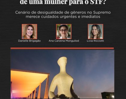 Por que precisamos da indicação de uma mulher para o STF?
