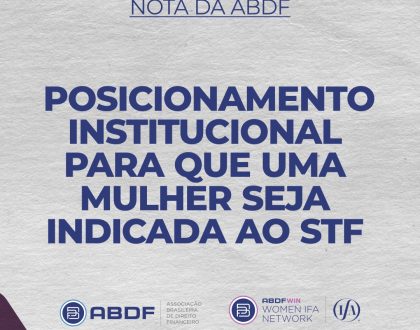 Posicionamento institucional para que uma mulher seja indicada ao STF