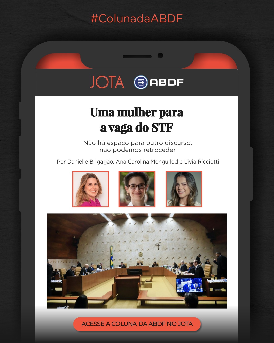 Uma mulher para a vaga do STF. Não há espaço para outro discurso, não podemos retroceder