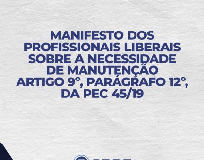 Manifesto dos profissionais liberais sobre a necessidade de manutenção artigo 9º, parágrafo 12º, da PEC 45/19