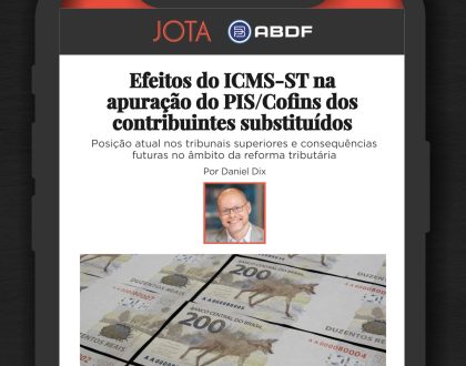 Efeitos do ICMS-ST na apuração do PIS/Cofins dos contribuintes substituídos