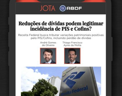Reduções de dívidas podem legitimar incidência de PIS e COFINS?
