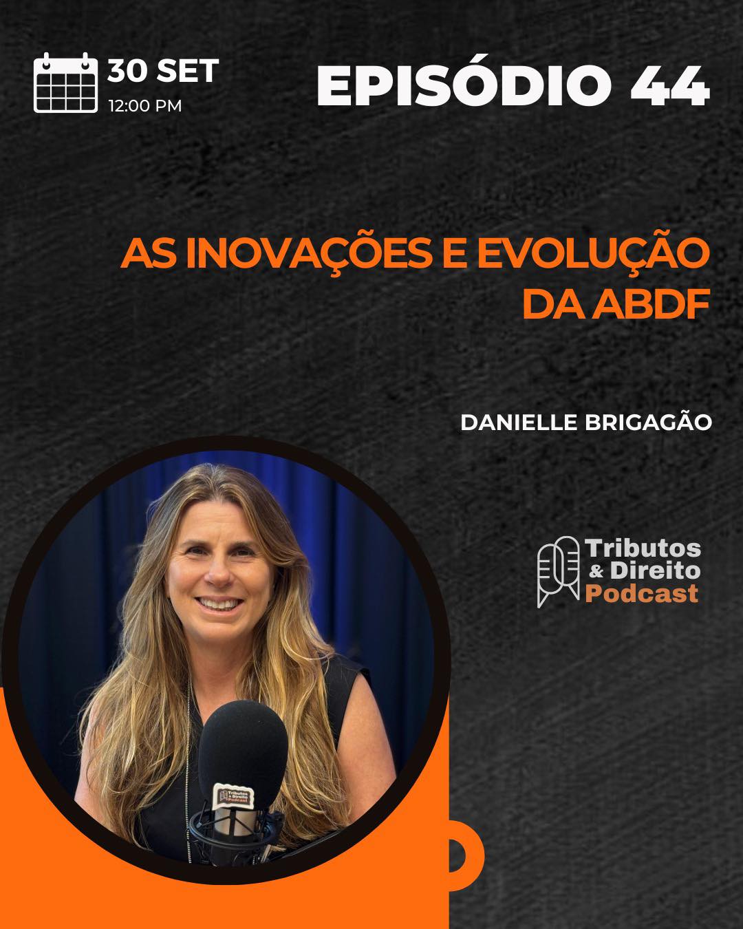 ABDF é tema do podcast Tributos e Direito