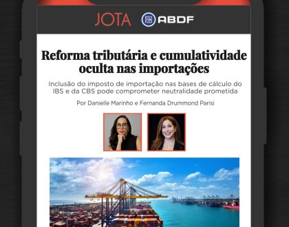 REFORMA TRIBUTÁRIA E CUMULATIVIDADE OCULTA NAS IMPORTAÇÕES