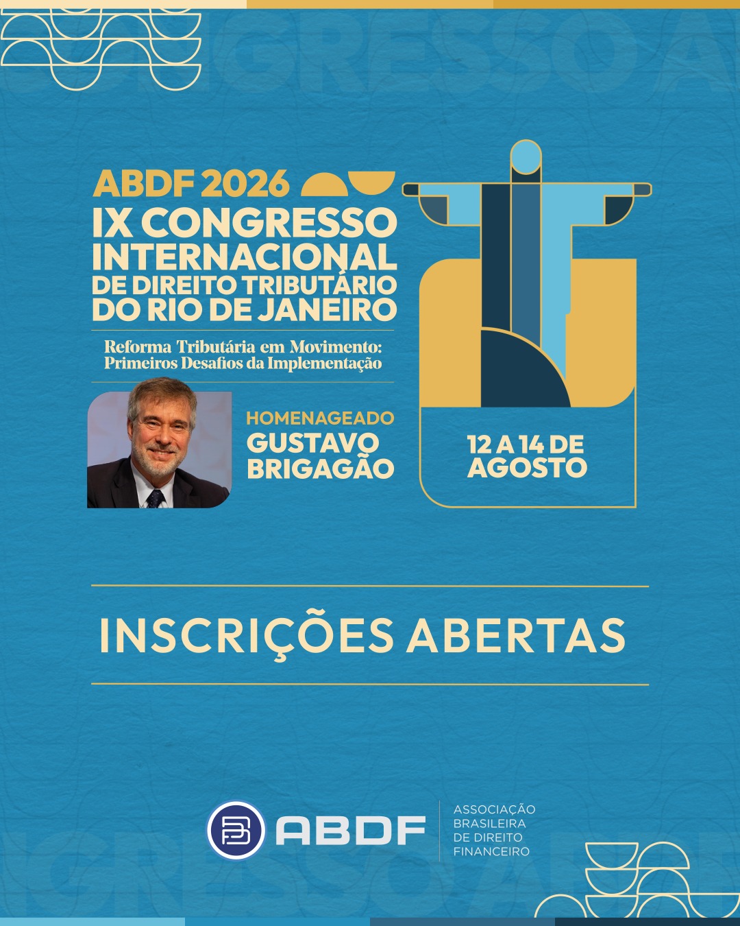 INSCRIÇÕES ABERTAS PARA O IX CONGRESSO INTERNACIONAL DE DIREITO TRIBUTÁRIO DO RIO DE JANEIRO