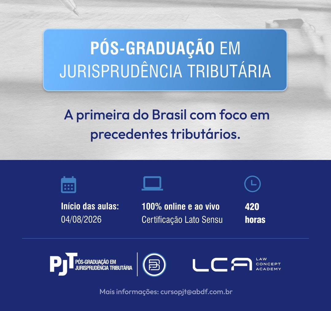 INSCRIÇÕES ABERTAS PARA A TURMA 2026.2 DA PÓS-GRADUAÇÃO EM JURISPRUDÊNCIA TRIBUTÁRIA