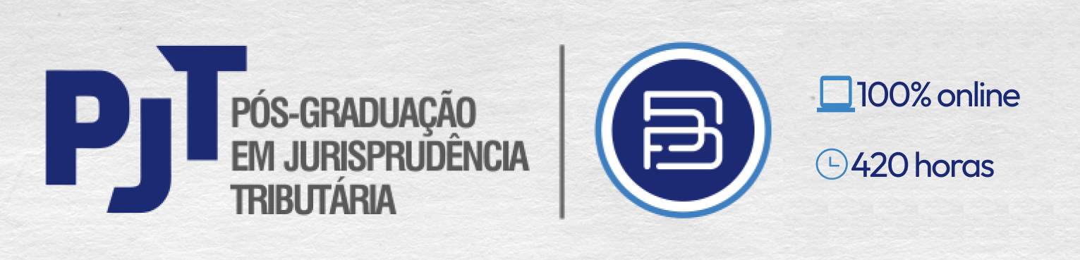 Banner site PJT 2026 PJT – Pós-Graduação em Jurisprudência Tributária da ABDF, 100% online, 420 horas