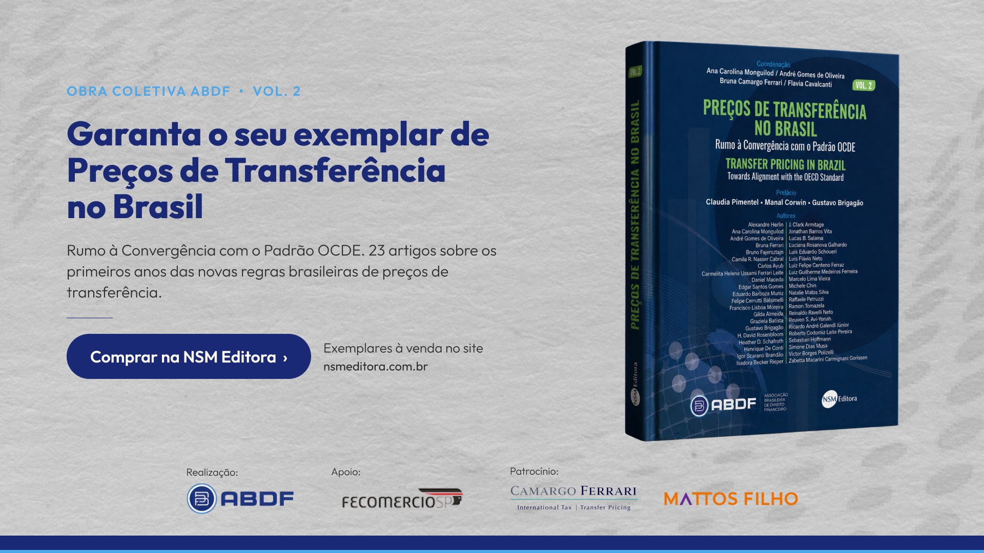 Garanta o seu exemplar de Preços de Transferência no Brasil, obra coletiva ABDF, vol. 2, à venda na NSM Editora