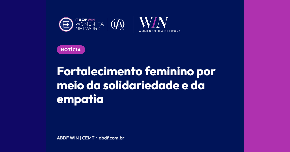 Fortalecimento feminino por meio da solidariedade e da empatia