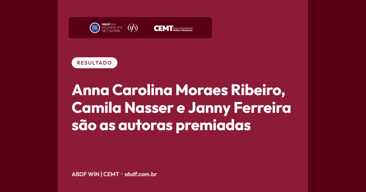 Anna Carolina Moraes Ribeiro, Camila Nasser e Janny Ferreira são as autoras premiadas